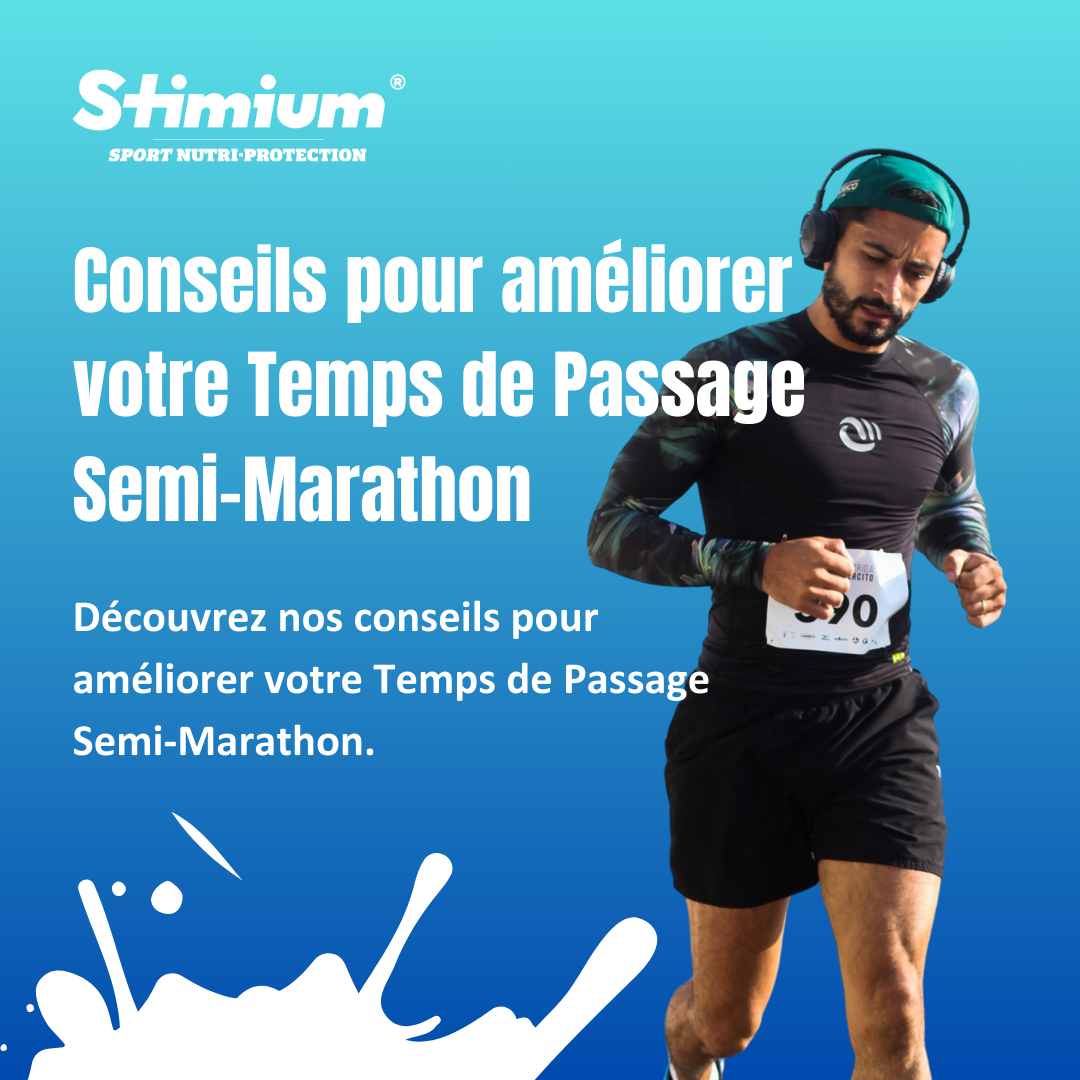 Conseils pour améliorer votre Temps de Passage SemiMarathon Laboratoires Stimium