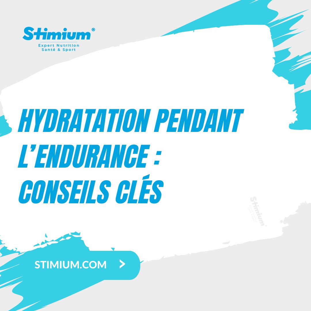 Hydration During Endurance: Key Tips – Laboratoires Stimium