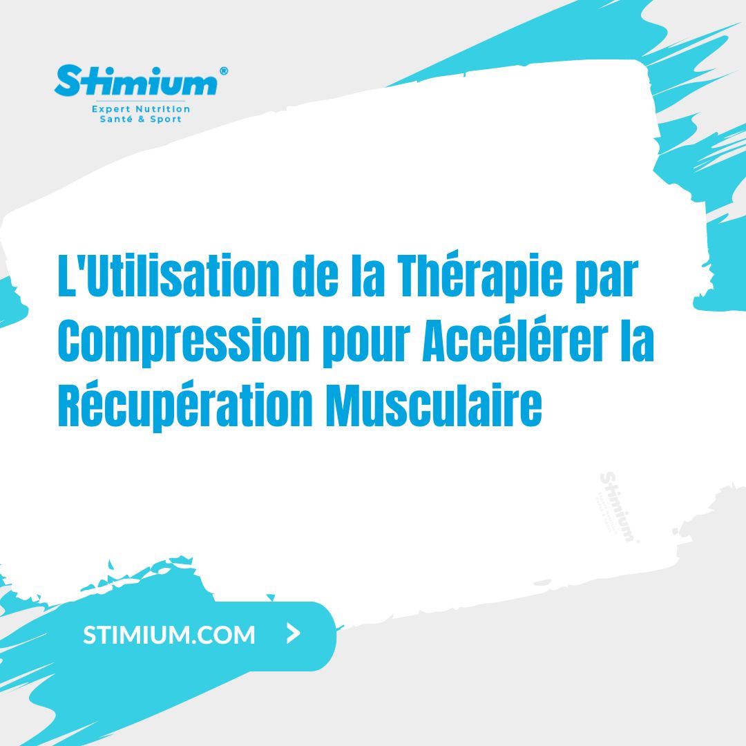 L'Utilisation de la Thérapie par Compression pour Accélérer la Récupération Musculaire