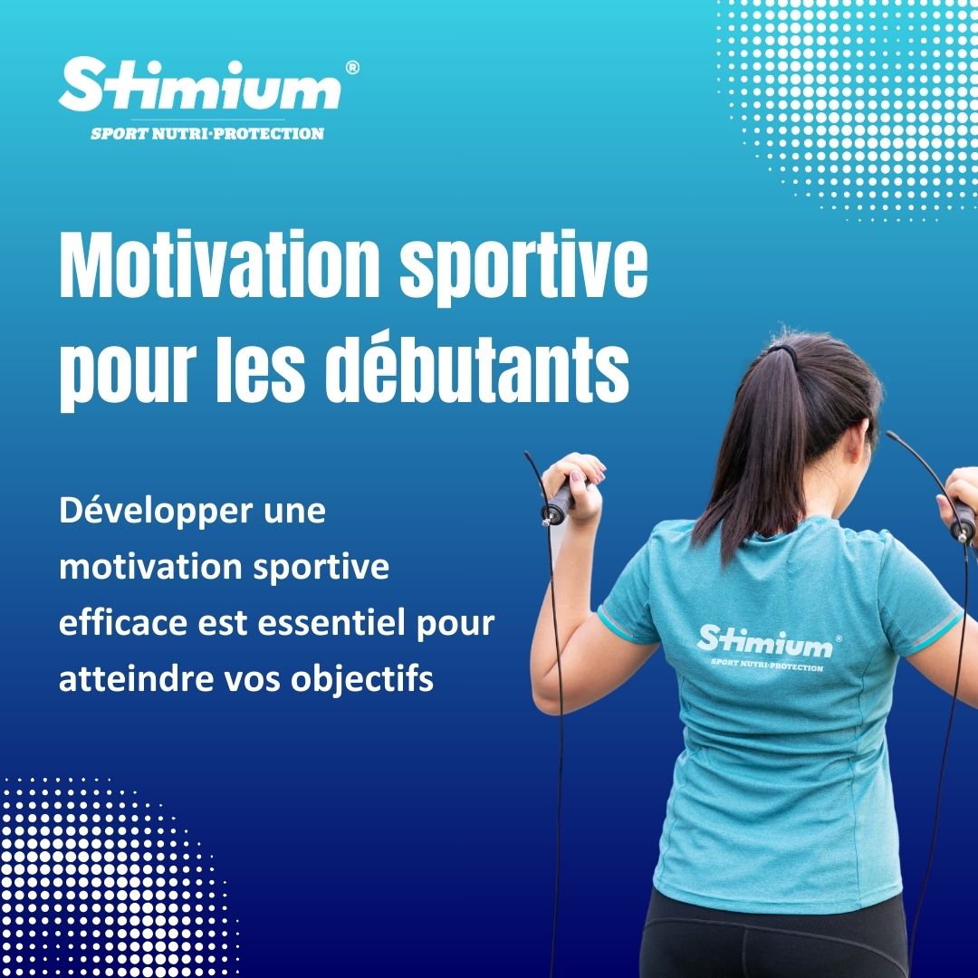 Motivation sportive pour les débutants - Stimium – Laboratoires Stimium