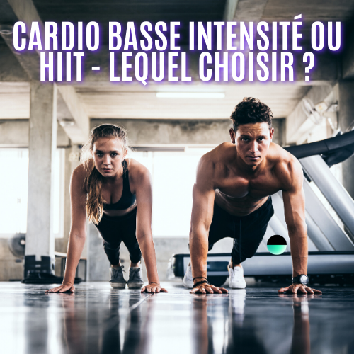 Cardio basse intensité ou HIIT quel entrainement choisir ? Les 2 sont excellents pour progresser et aller chercher de meilleures performances